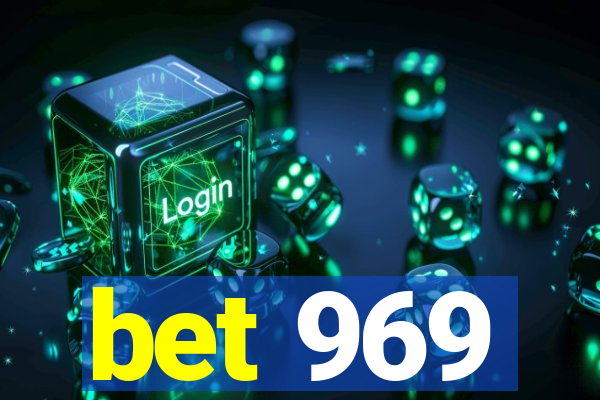 bet 969